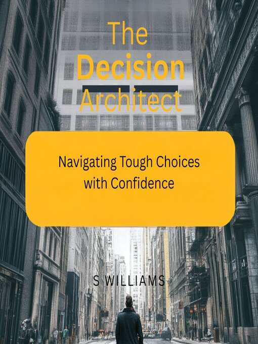 Title details for The Decision Architect by S Williams - Wait list